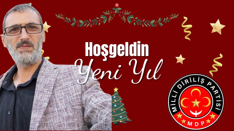 Milli Diriliş Partisi Genel Başkan Vekili Umut Demir’den 2025 Yılı Kutlama Mesajı