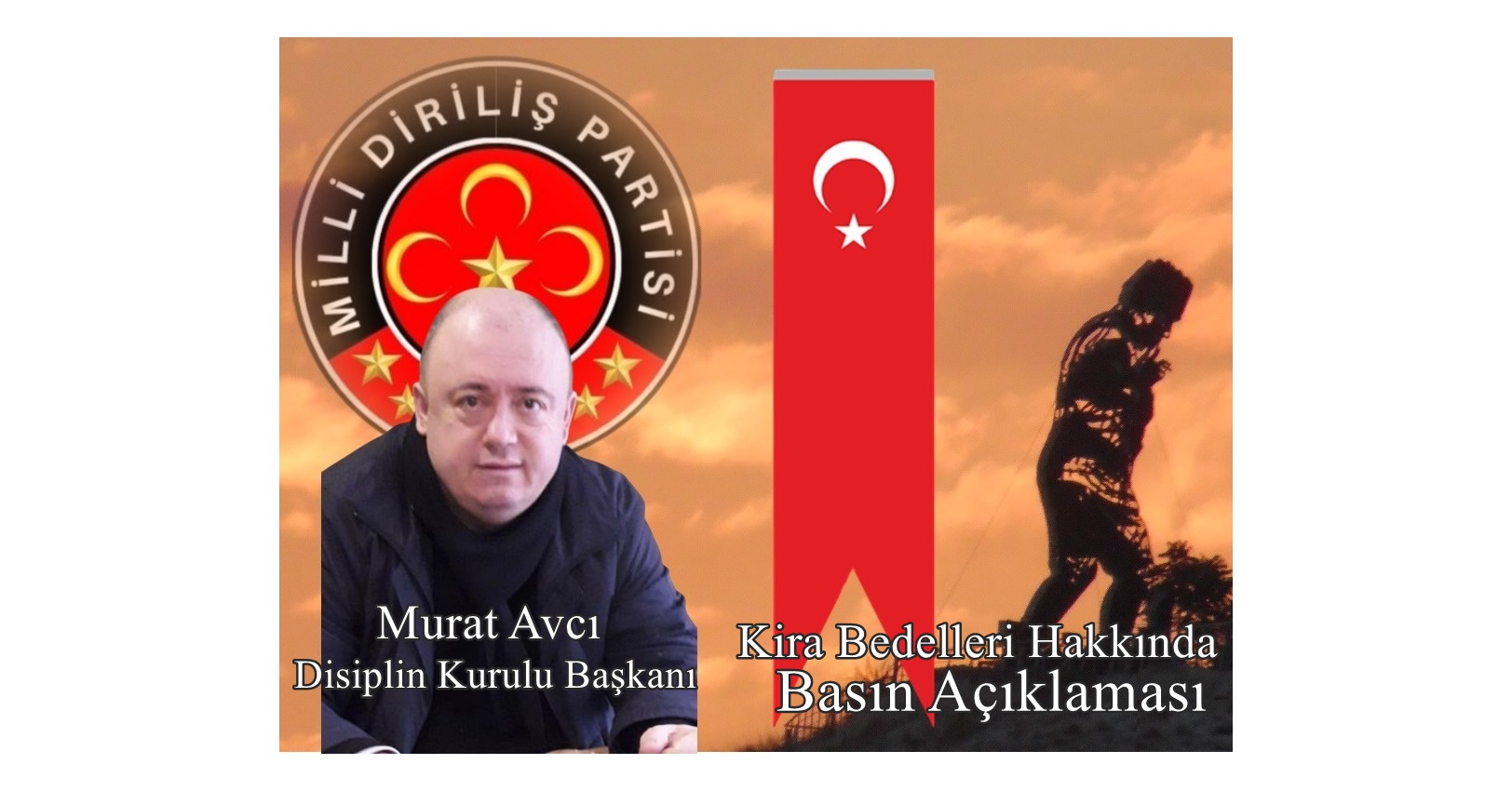 Milli Diriliş Partisi Disiplin Kurulu Başkanı Murat Avcı’dan Kira Bedelleri Hakkında Basın Açıklaması